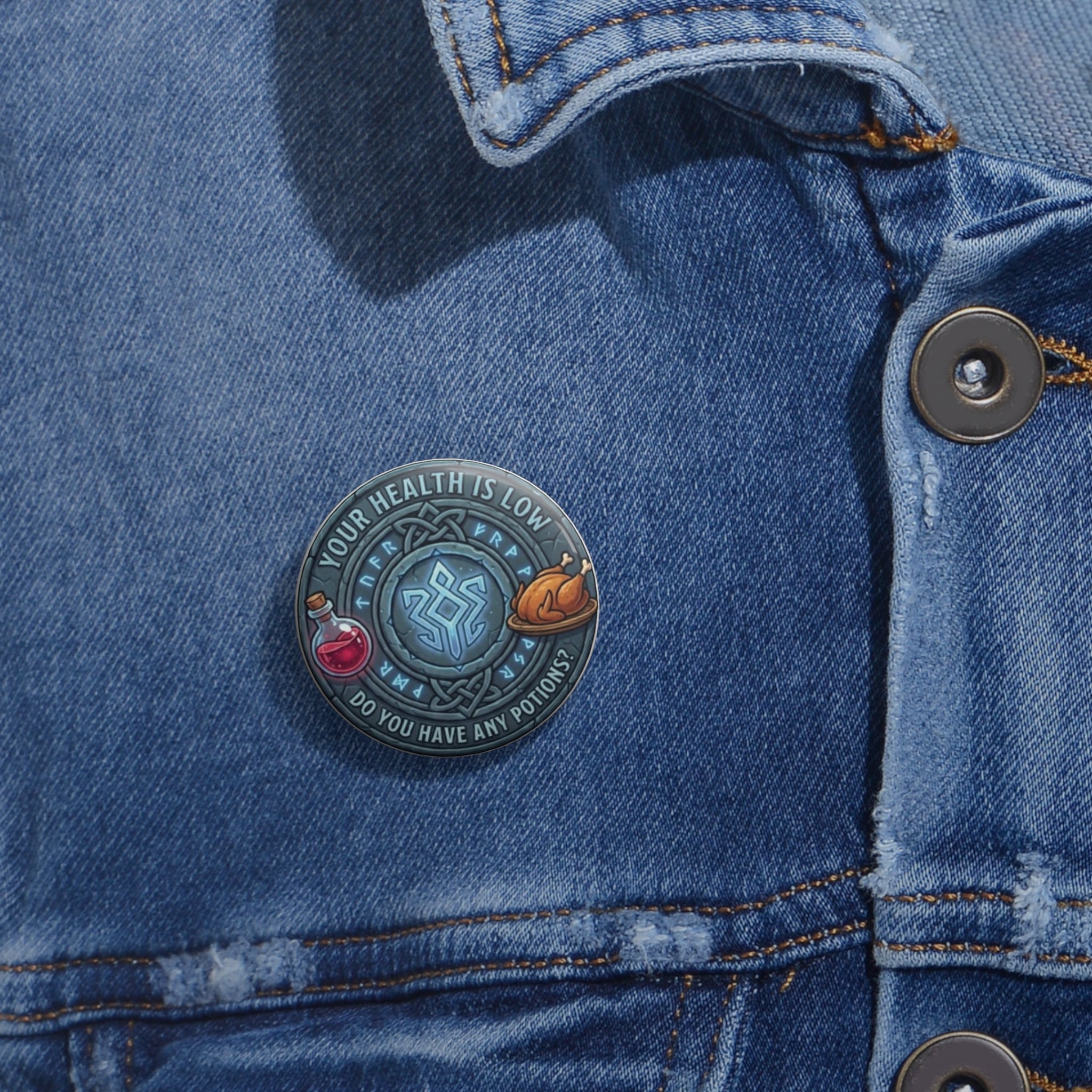 Pin Badge — "Your Health Is Low, Do You Have Any Potions?" RPG Potion Enamel-Style Gamer Pin